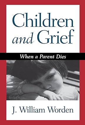 Children and Grief: When a Parent Dies - Scanned Pdf with Ocr